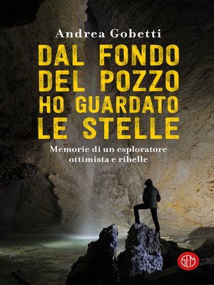 cover image of Dal fondo del pozzo ho guardato le stelle